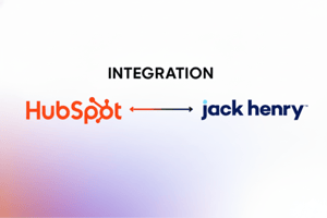 HubSpot and Jack Henry Integration For Banks And Credit Unions